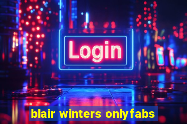 blair winters onlyfabs